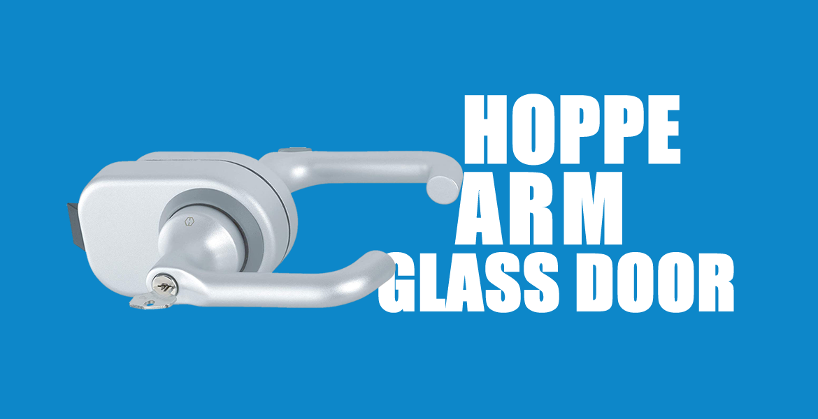 Hoppe Kollu Cam Kapı Sistemleri - Vectro Glass