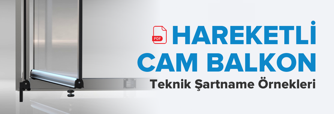 Cam Balkon Kapama Sistemleri Teknik Şartnameler - Vectro Glass Balcony